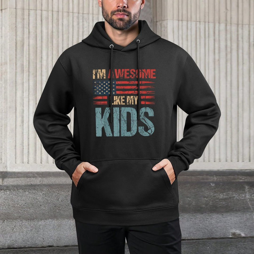 Im Awesome Like My Kids Usa Mothers Day Fathers Day Moisture-Wicking Hoodie