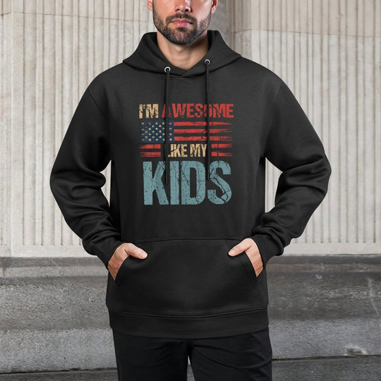 Im Awesome Like My Kids Usa Mothers Day Fathers Day Moisture-Wicking Hoodie