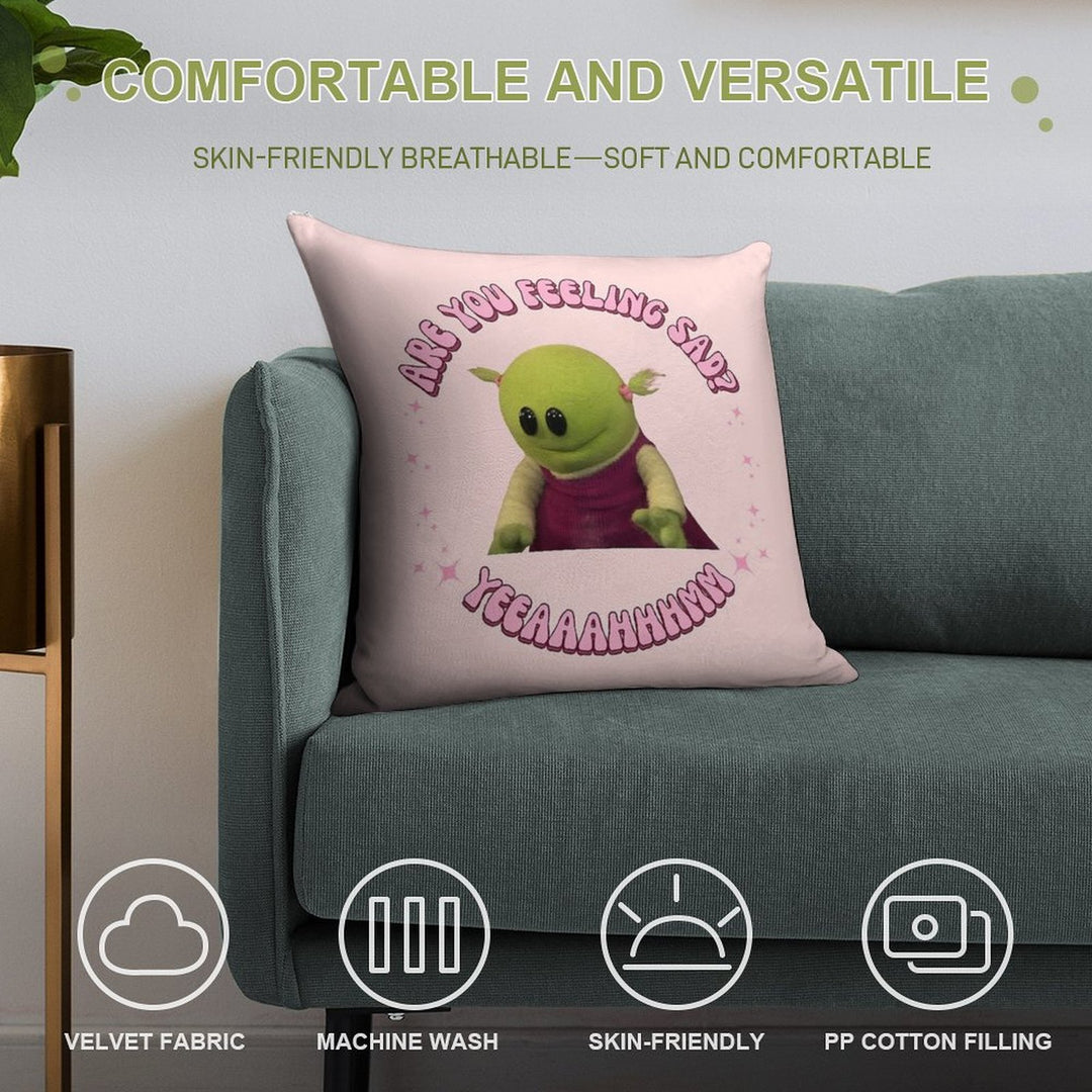 Are You Feeling Sad Nanalan Mona Soft Washable Throw Pillow