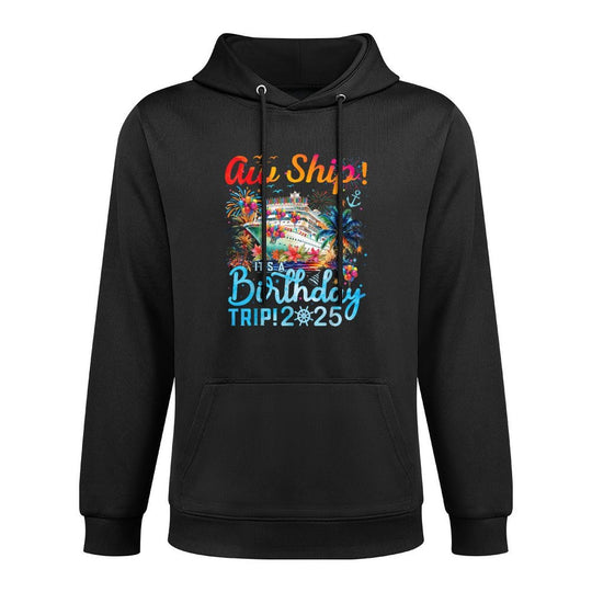 Aw Ship! It's A Birthday Trip Cruise Birthday Vacation 2025 Moisture-Wicking Hoodie