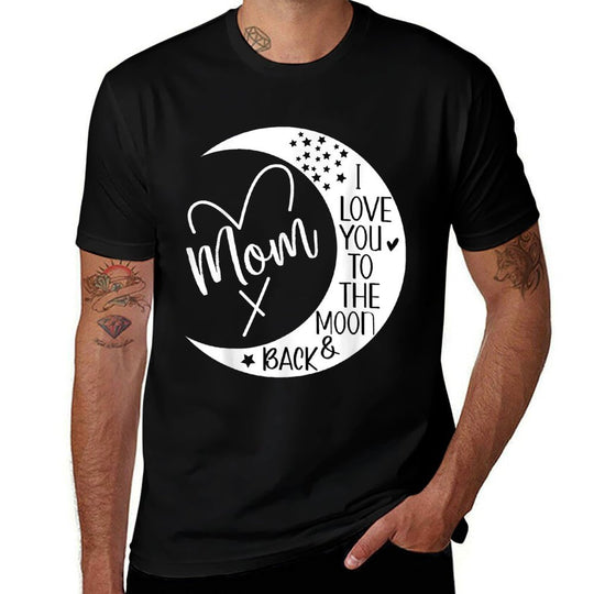 Mom I Love You to The Moon  Back,I Love My Mom to The Moon  Stretchy T-Shirt