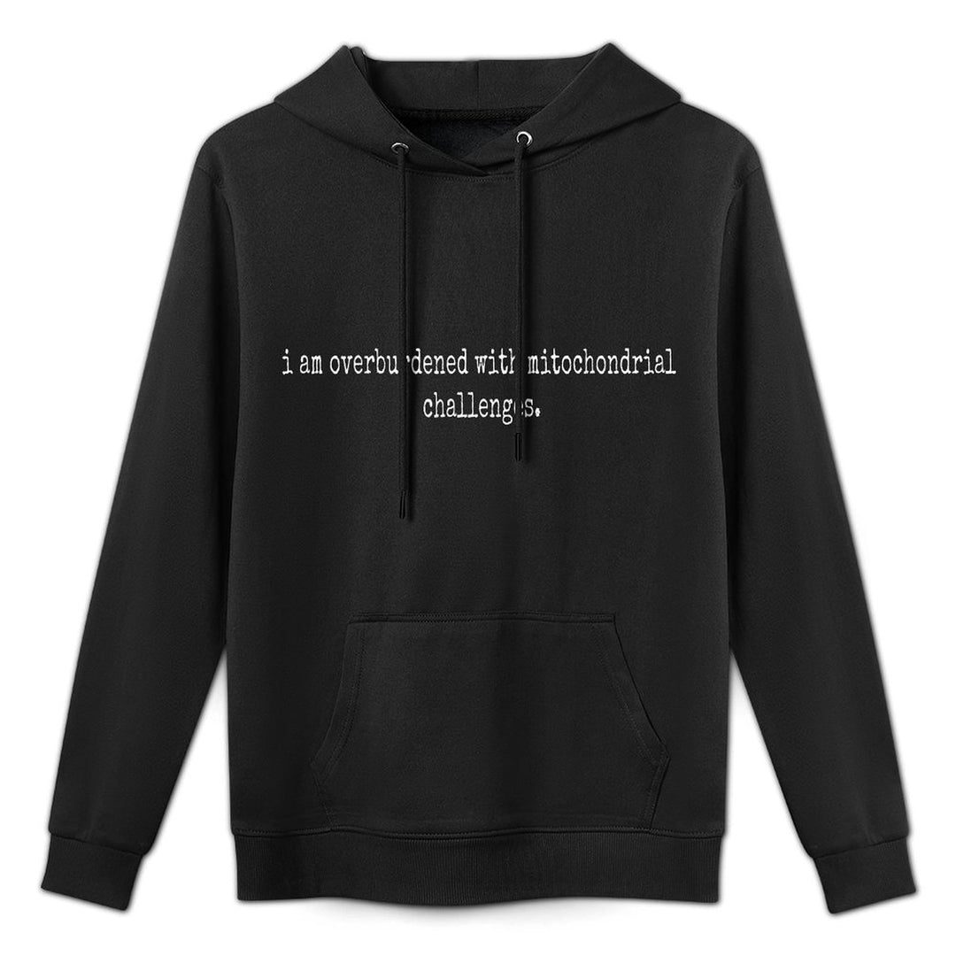I Am Overburdened with Mitochondrial Challenges Meme Adjustable Hood Hoodie