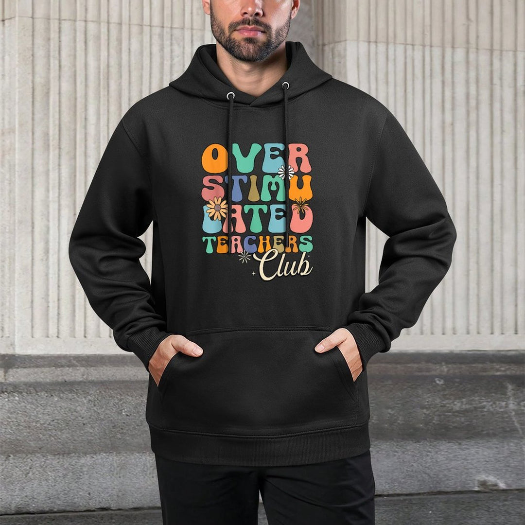 Groovy Overstimulated Teachers Club Funny Trendy Teacher Machine Washable Hoodie