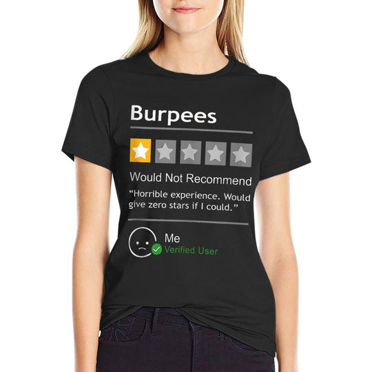 Burpees Would Not Recommend Men Women Gift Funny Workout  Soft T-Shirt