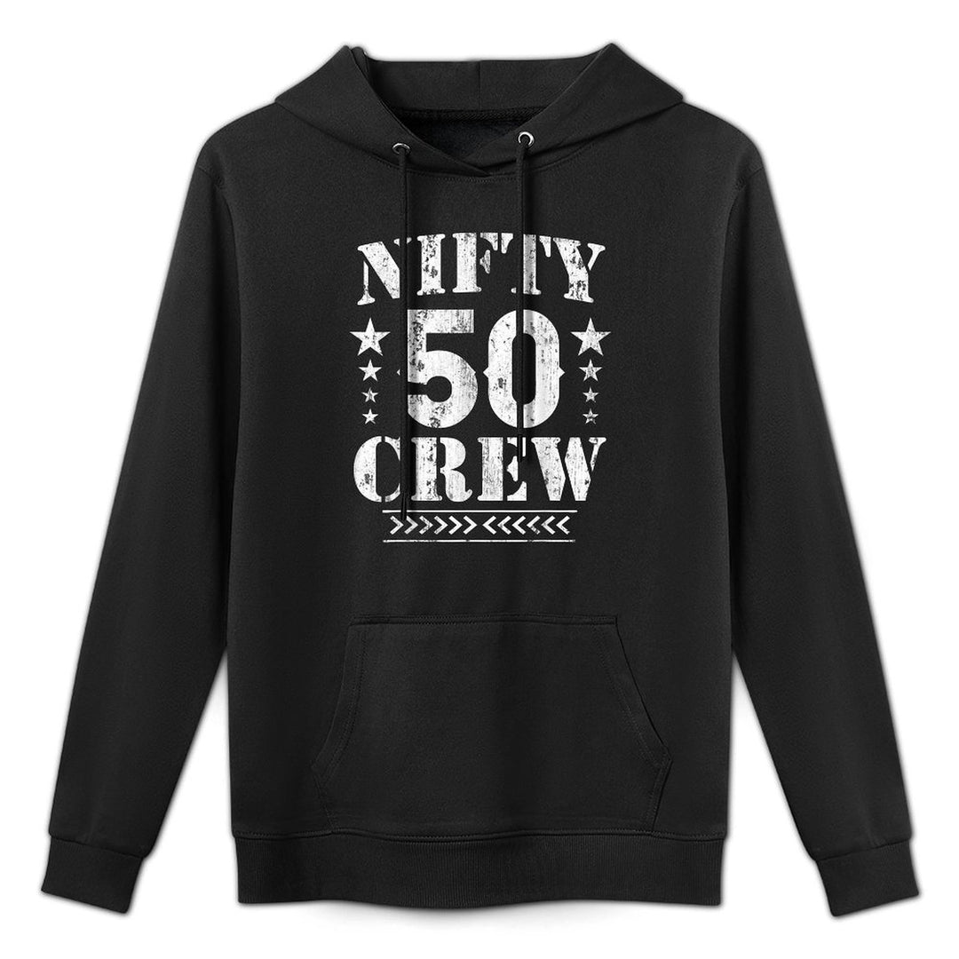 Nifty 50 Crew Great for 50th Birthday Party With Crew Easy Care Hoodie