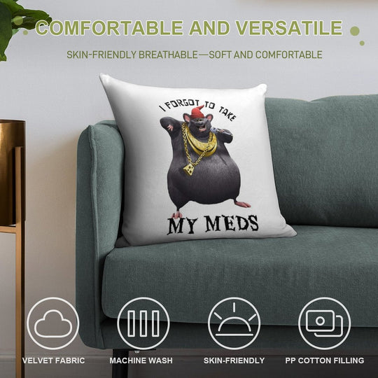 Biggie Cheese I Forgot to Take My Meds Soft Gift Ready Throw Pillow