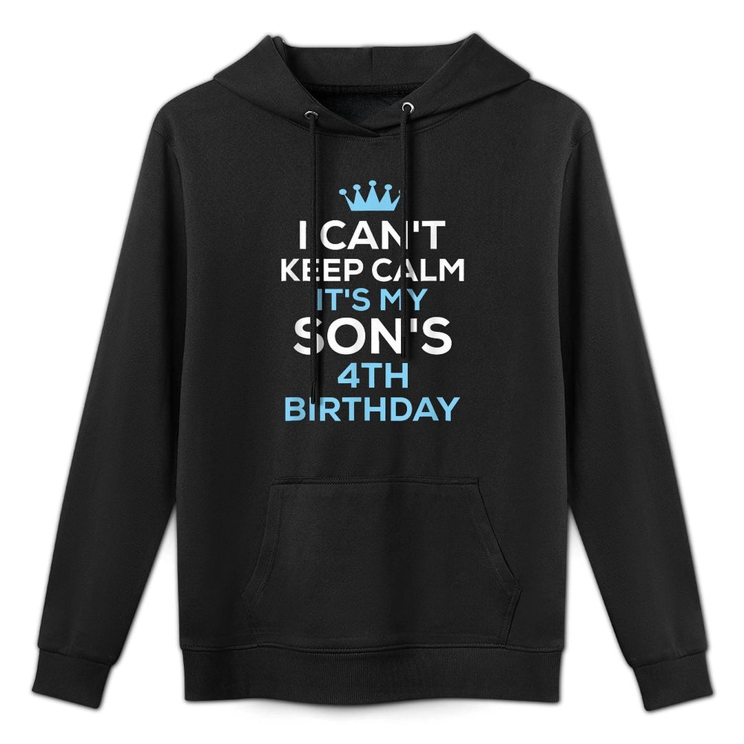 I Can't Keep Calm It's My Son's 4th Birthday Funny Saying Medium-Weight Fabric Hoodie