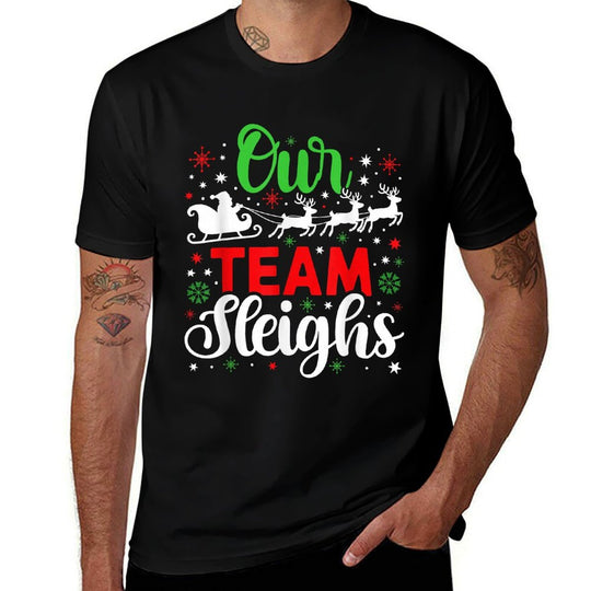 Ugly Christmas Sweaters Our Team Sleighs Christmas  Breathable T-Shirt