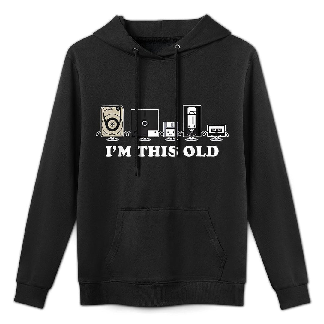 I'm This Old Retro Vintage Cassette Tape Floppy Disk VHS Casual Wear Hoodie