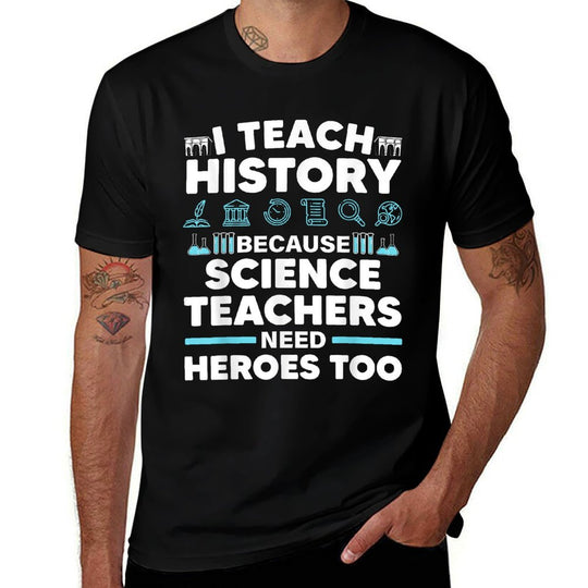 Cool History Teacher For Men Women Teaching History Educator  High-quality Stitching T-Shirt