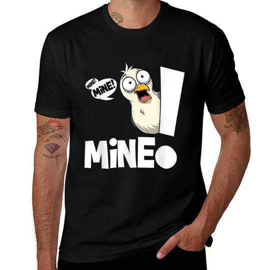 Funny Saying Mine! Seagull Seabird Mine! Bird Sarcasm Meme  Easy-care T-Shirt