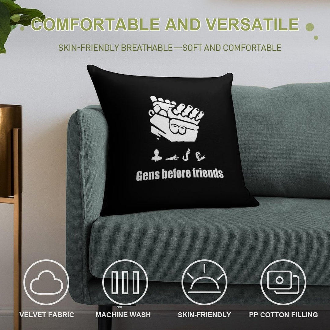 Gens Before Friends! Soft Home Decor Throw Pillow