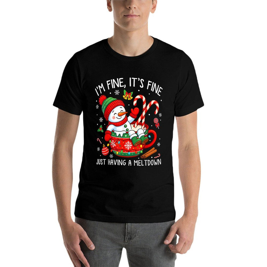 I’m Fine Its Fine Just Having Meltdown Christmas Snowman  Trendy Pattern T-Shirt