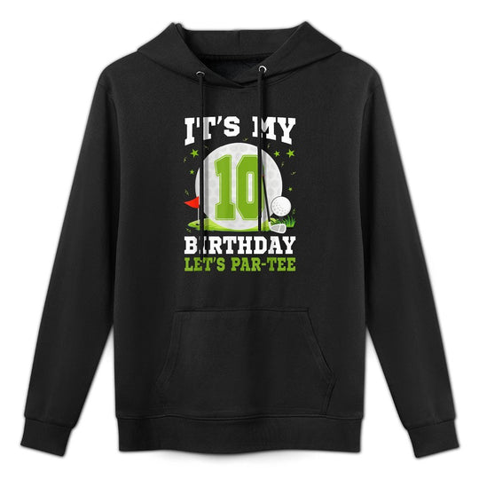 Lets Par-Tee Its My 10th Birthday Golf Lover 10 Year Old Customizable Surface Hoodie