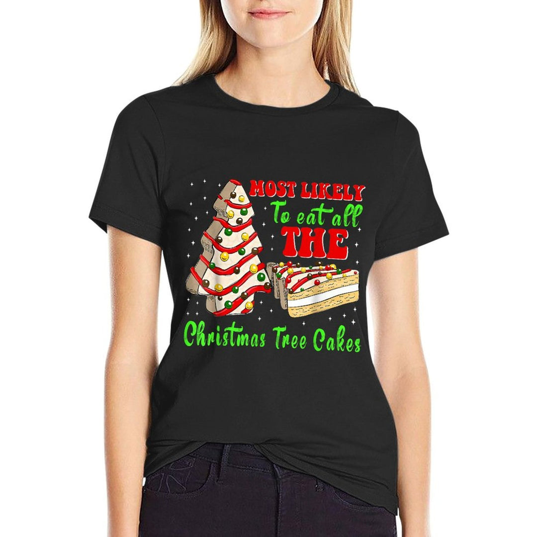 Retro Most Likely to Eat All The Christmas Tree Cakes Debbie Comfortable T-Shirt