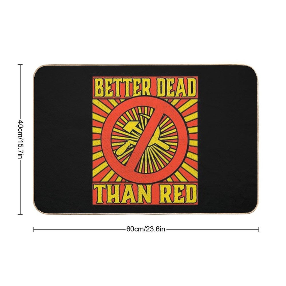 Better Dead Than Red Cold War Anti Communism Distressed  Slip-Resistant Bath Mat