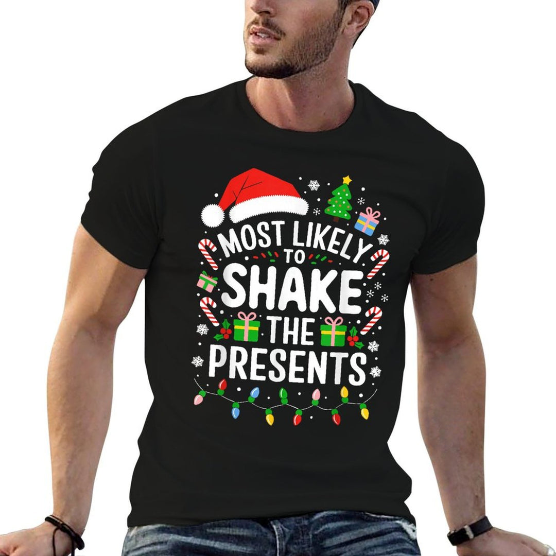 Most Likely To Shake The Presents Family Christmas  Trendy Pattern T-Shirt