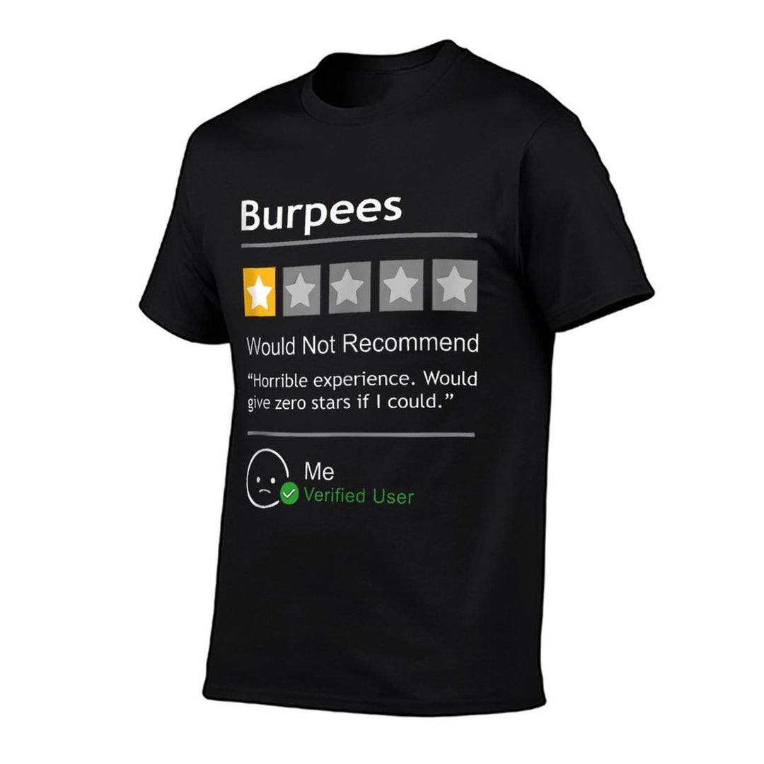 Burpees Would Not Recommend Men Women Gift Funny Workout  Soft T-Shirt