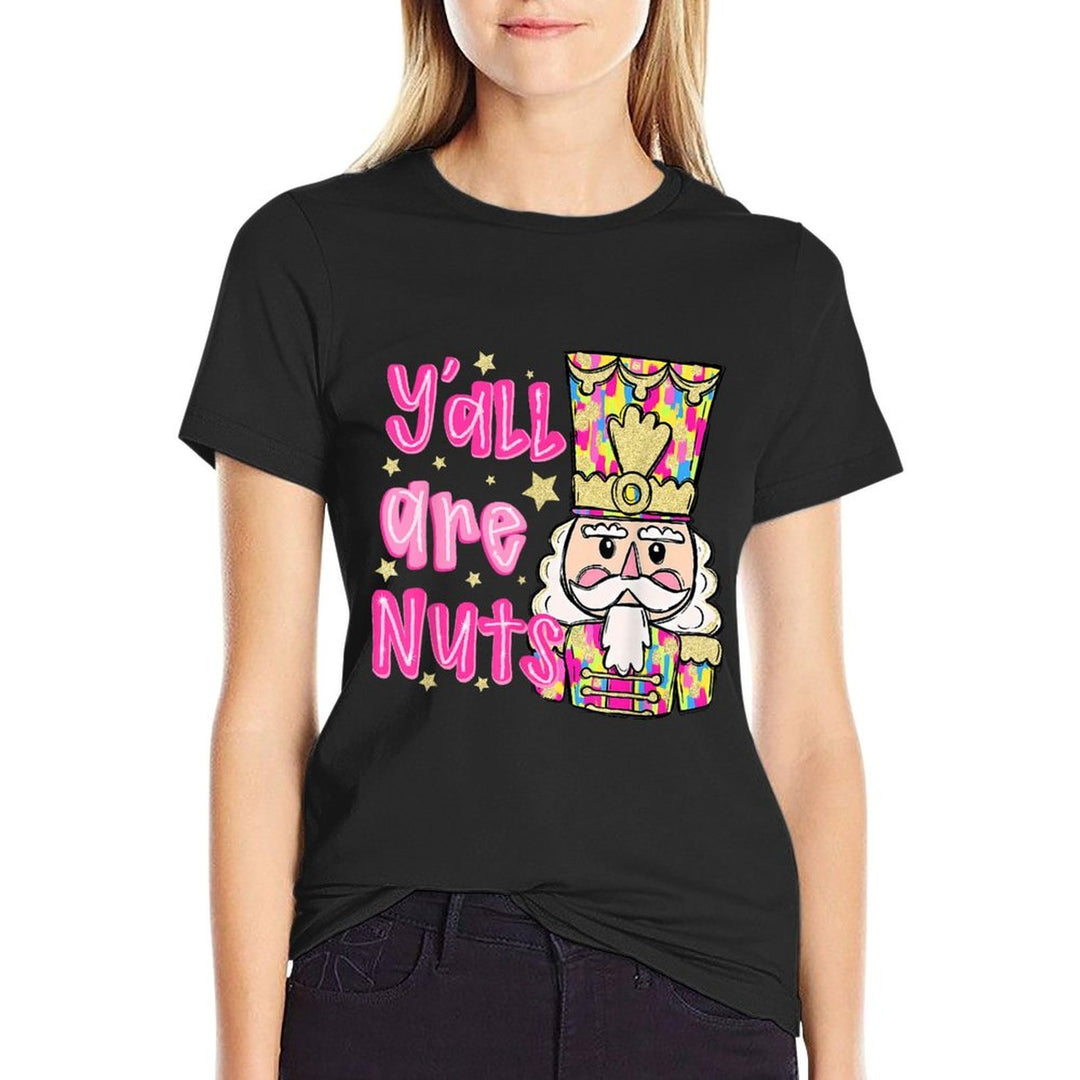 Funny Retro Yall Are Nuts Nutcracker Merry Christmas Season  Graphic-printed T-Shirt