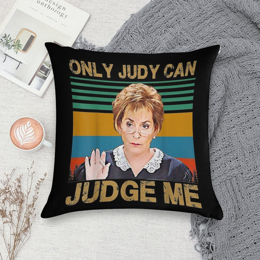 Funny Only Judy Can Judge Me Retro Vintage Soft Washable Throw Pillow