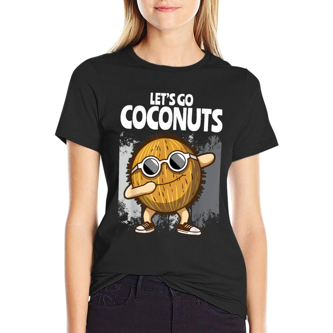 Funny Coconut Fruit Summer Lets Go Coconuts  Graphic-printed T-Shirt