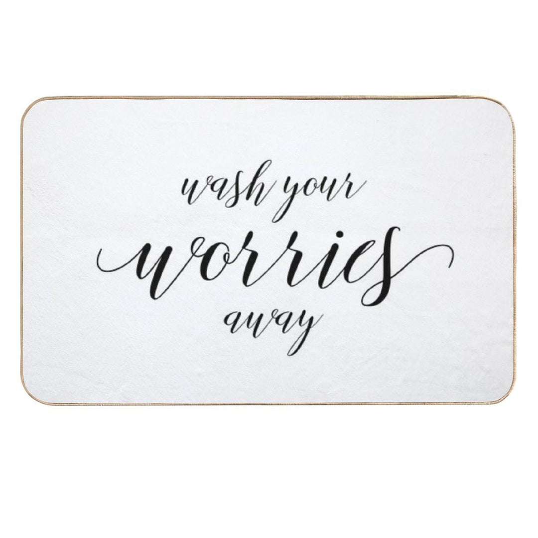 Wash Your Worries Away Sign  Anti-Trip Bath Mat