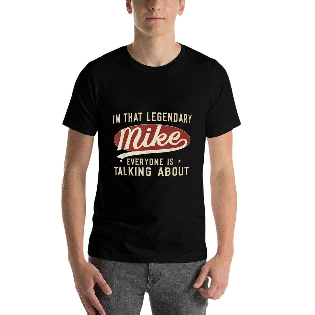 Im That Legendary Mike Everyone Is Talking About  Oversized Silhouette T-Shirt