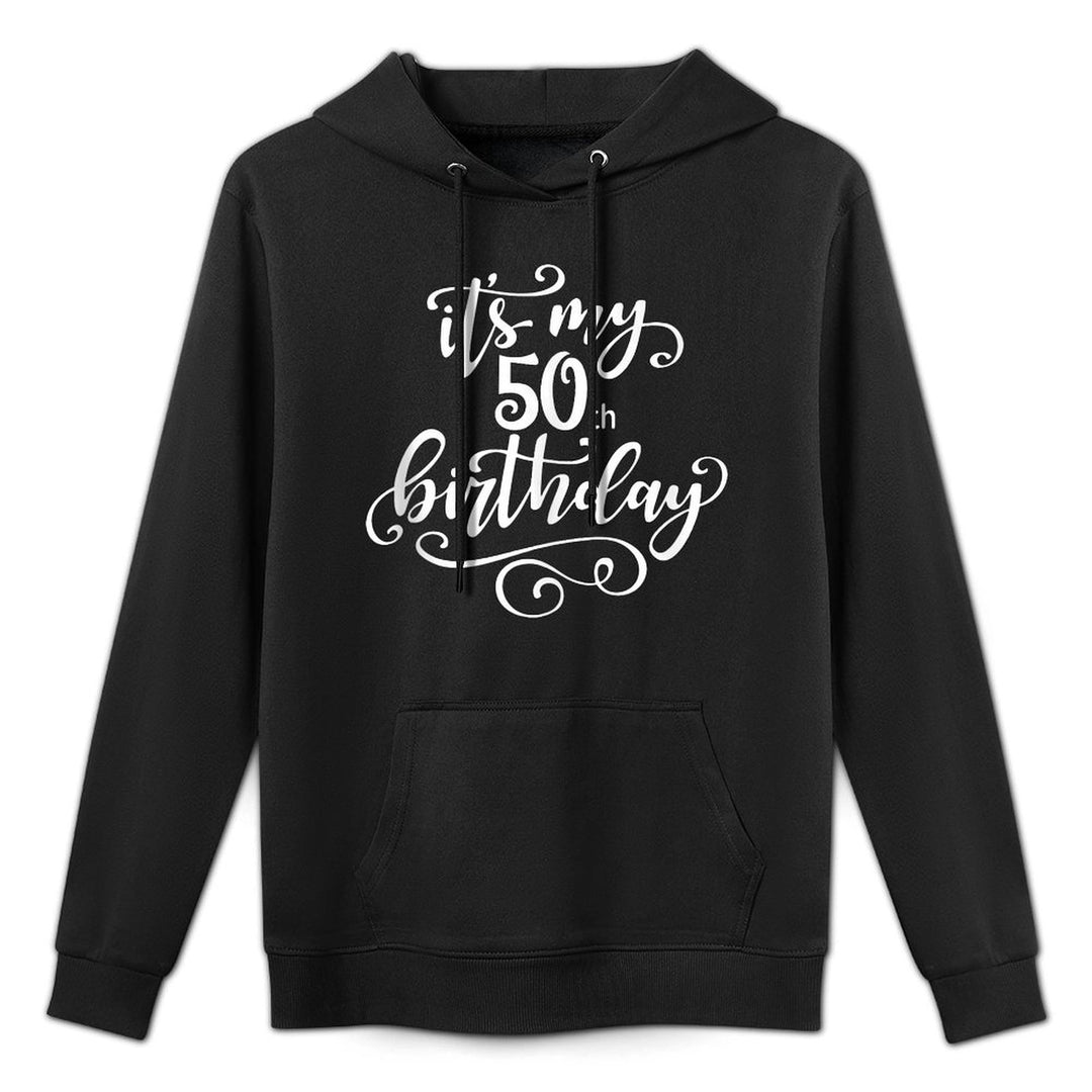 Its My 50th Birthday, Lady Woman Birthday Colorfast Hoodie