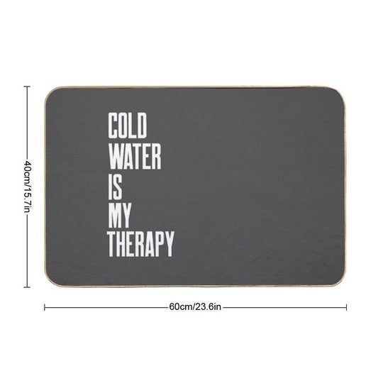 Cold Water Is My Therapy - Text Design - White Text - Wild Swimming Tees  Absorbent Bath Mat