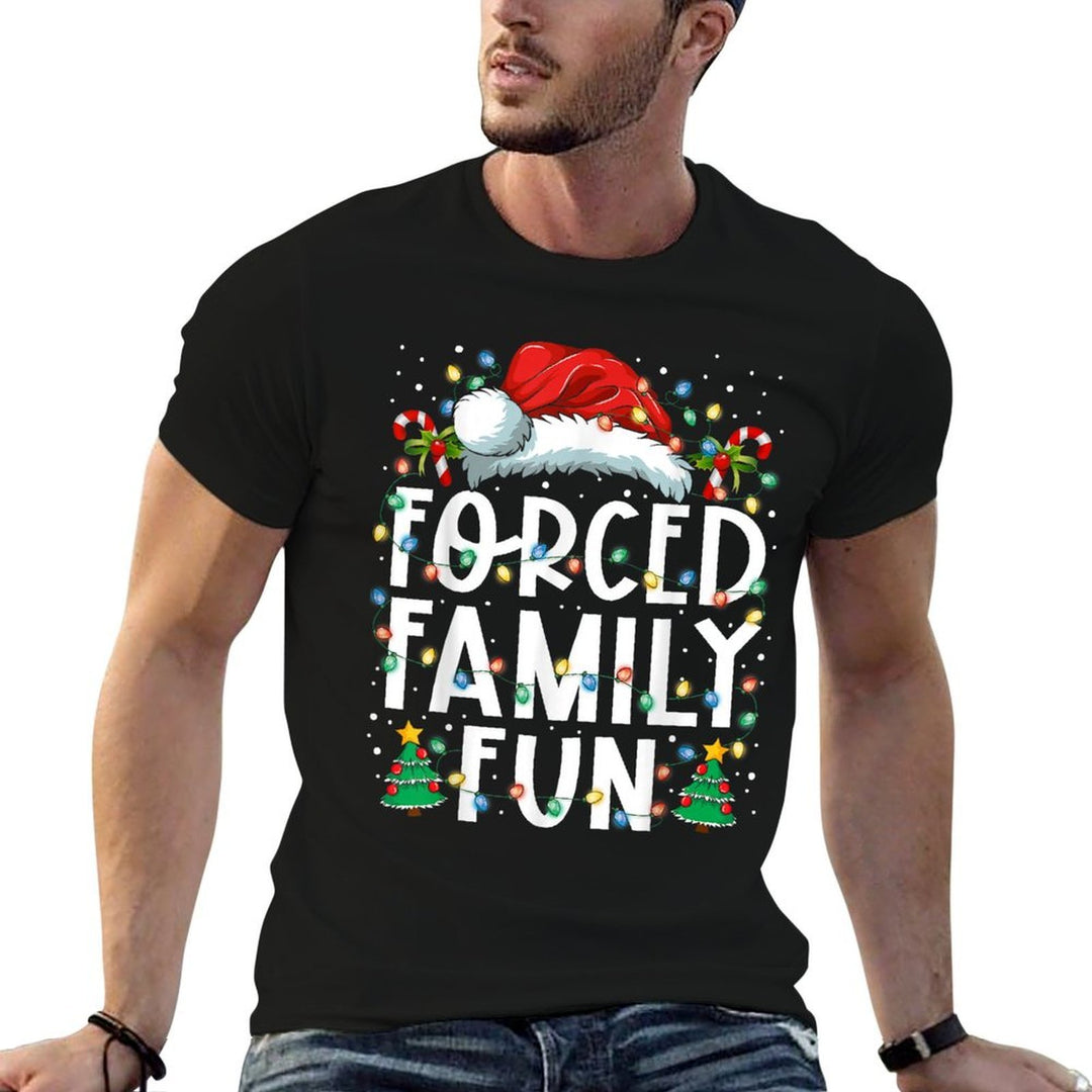 Forced Family Fun Sarcastic Christmas Funny Men Women Kids  Breathable T-Shirt