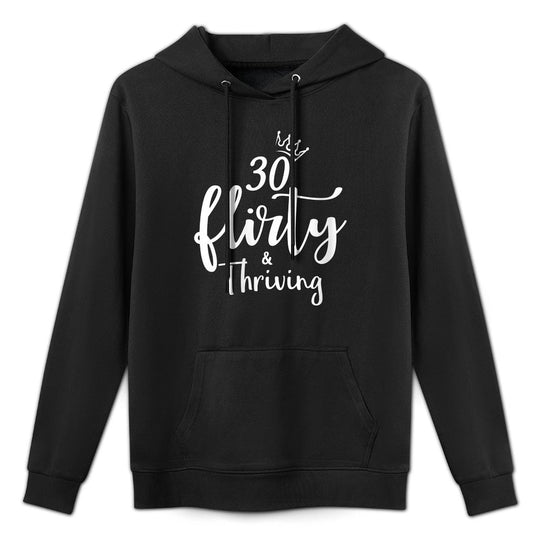 Womens 30 Thirty Flirty & Thriving 30th Birthday Tshirt Born 1990 Kangaroo Pocket Hoodie