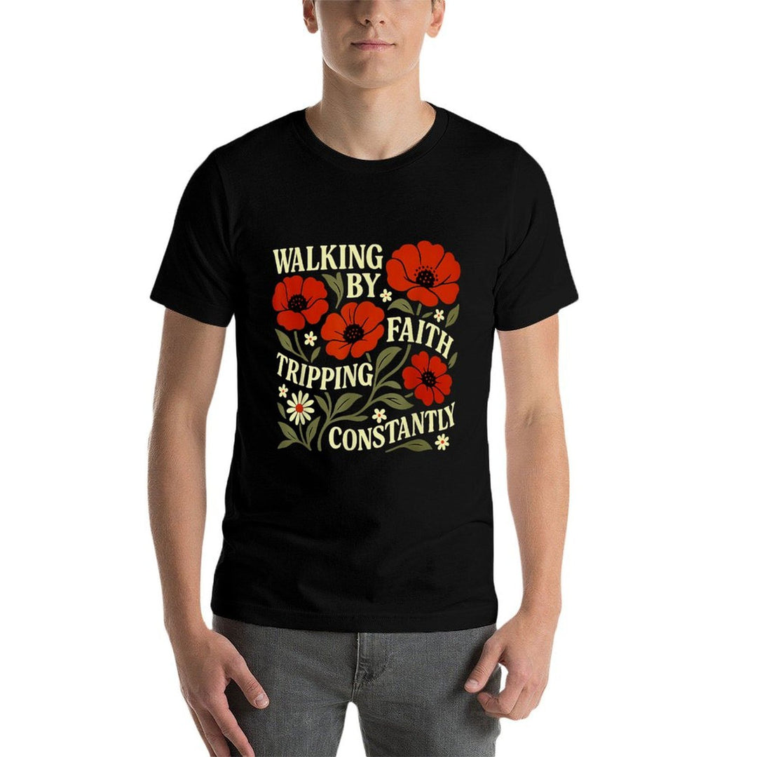 Funny Christian Walking By Faith Tripping Constantly  Vintage-inspired T-Shirt