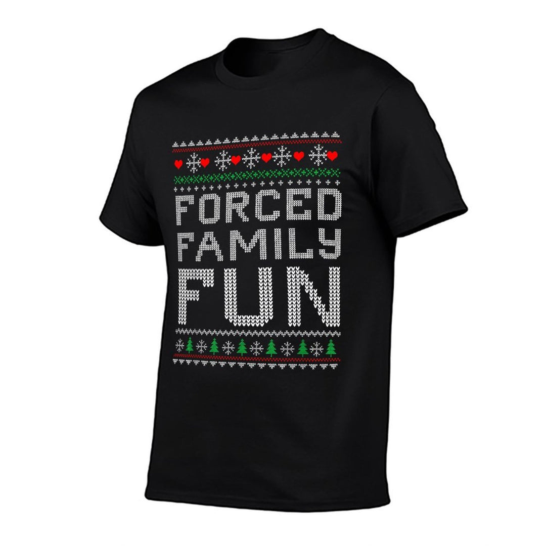 Forced Family Fun Funny Sarcastic Ugly Christmas Sweaters PJ  Cotton T-Shirt