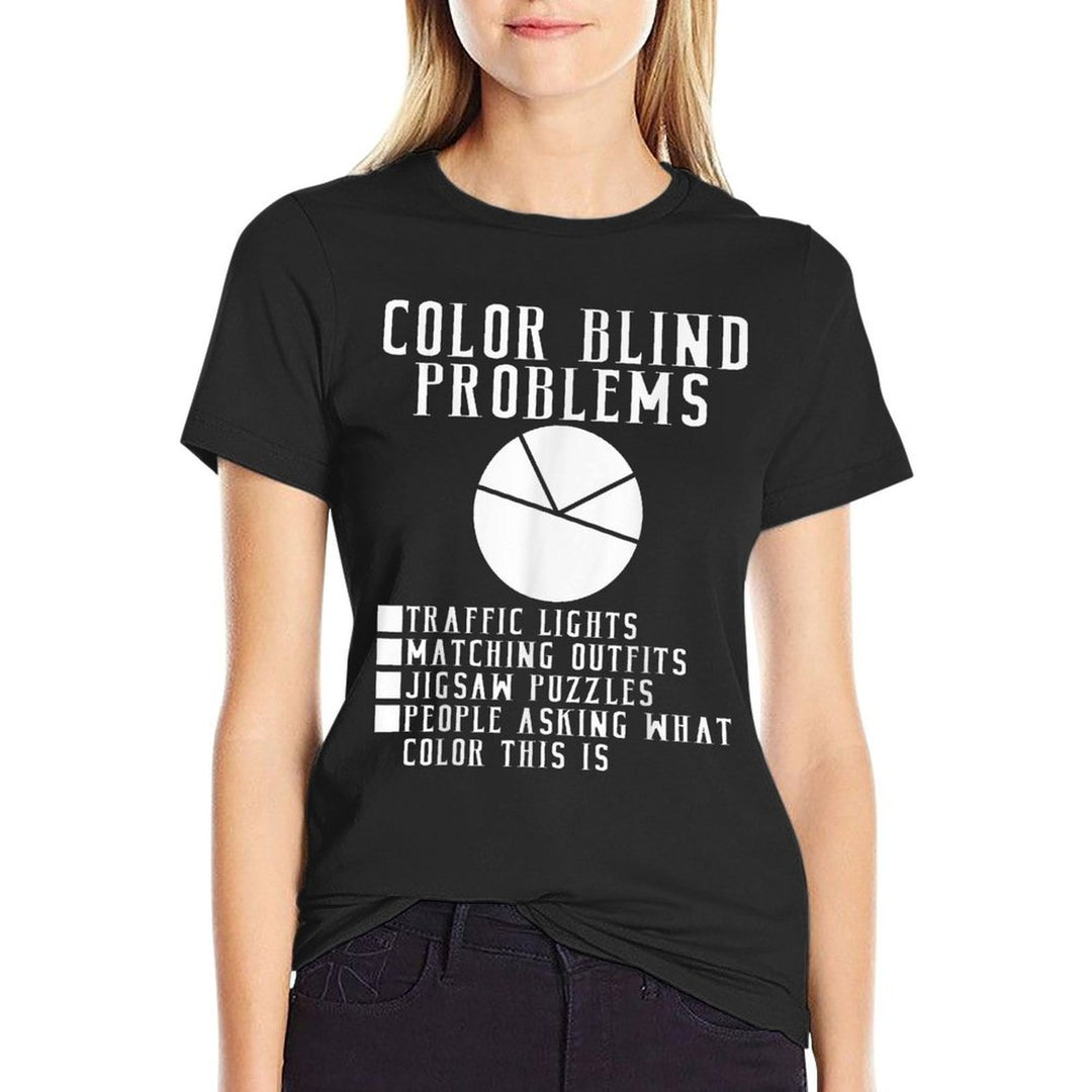 Color Blind Problems Pie Chart Funny Colorblind  Quick-drying T-Shirt