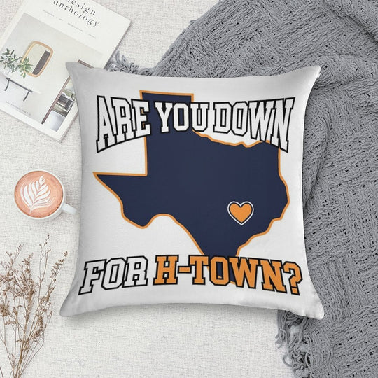 Are You Down For H-Town Soft Decorative Cover Throw Pillow