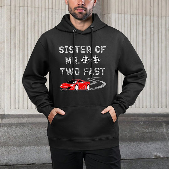 Boy 2nd Birthday Racer Sister Mr. Two Fast 2nd Race Car Bday All-Day Comfort Hoodie