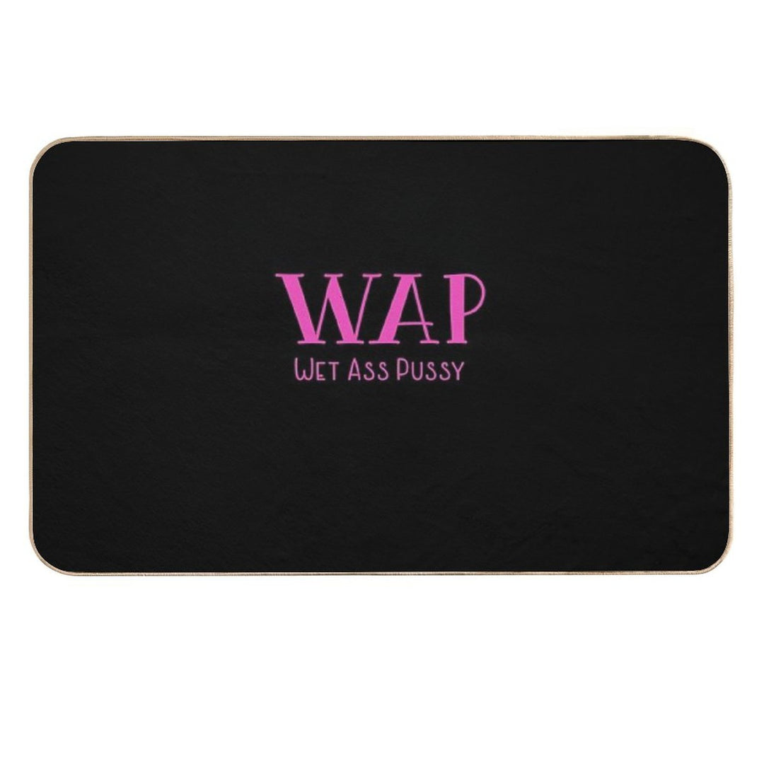 WAP Wet Ass Pussy  Dirt-Trapping Bath Mat