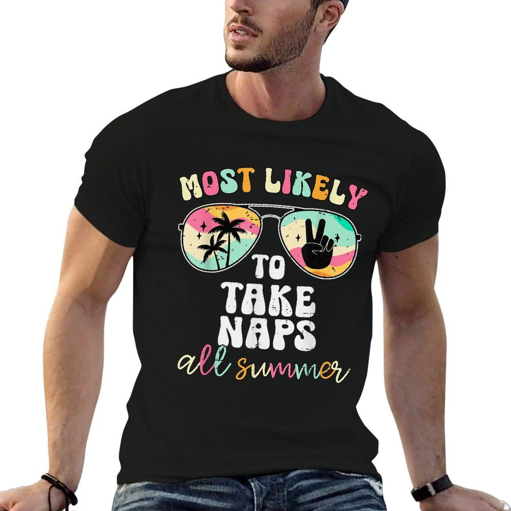 Retro Funny Teacher Most Likely To Take Naps All Summer Cute  Tagless Design T-Shirt
