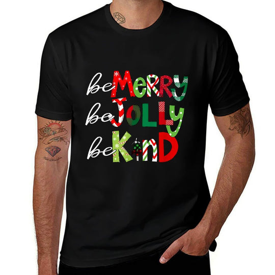 Be Merry Be Jolly Be Kind Teacher Christmas  Odor-resistant T-Shirt