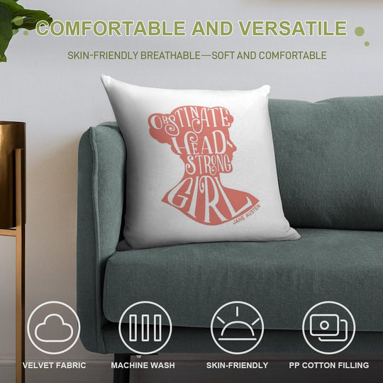 Obstinate, Headstrong Girl Pride And Prejudice Jane Austen Quote Design Soft Reinforced Edging Throw Pillow