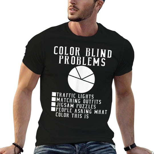 Color Blind Problems Pie Chart Funny Colorblind  Quick-drying T-Shirt