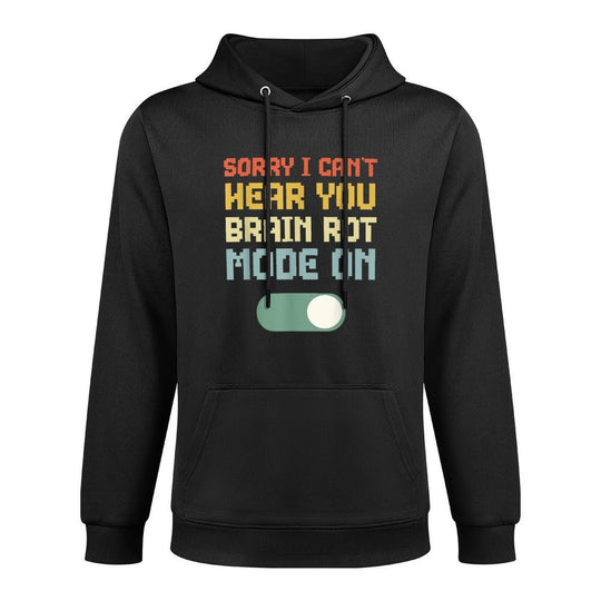 Brain Rot Mode On Cant Hear You Gaming Brainrot Ironic Meme Versatile Streetwear Hoodie