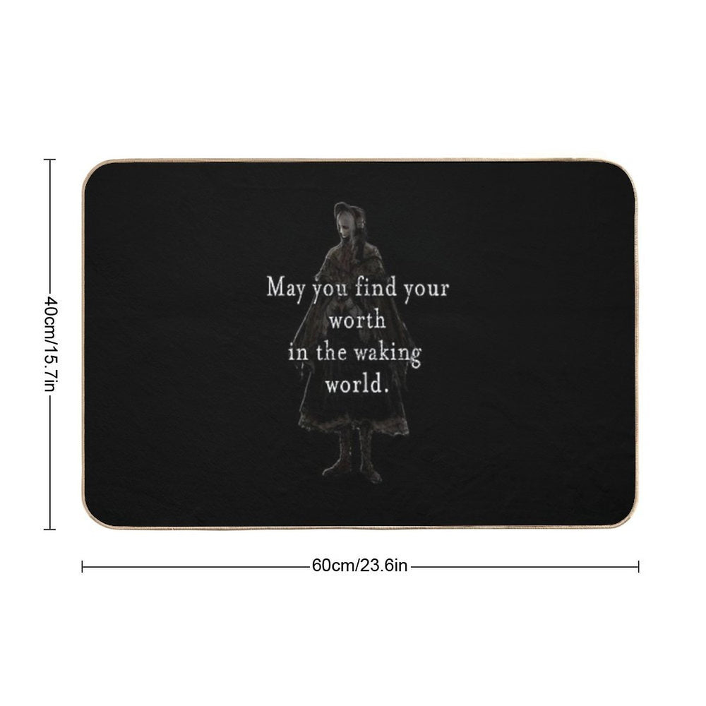 Bloodborne May You Find Your Worth In The Waking World Classic T-Shirt  Long-Lasting Bath Mat