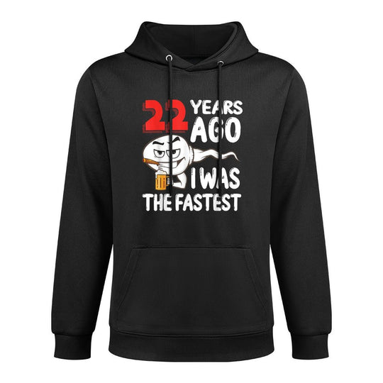 Mens 22nd Birthday Gag Dress 22 Years Ago I Was The Fastest Funny Cotton-Polyester Blend Hoodie