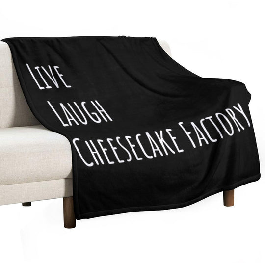 Live Laugh Cheesecake Factory (Black) Versatility Throw Blanket