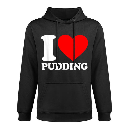 I Love Pudding I Heart Pudding Food Lover Love Pudding Shrink-Resistant Hoodie