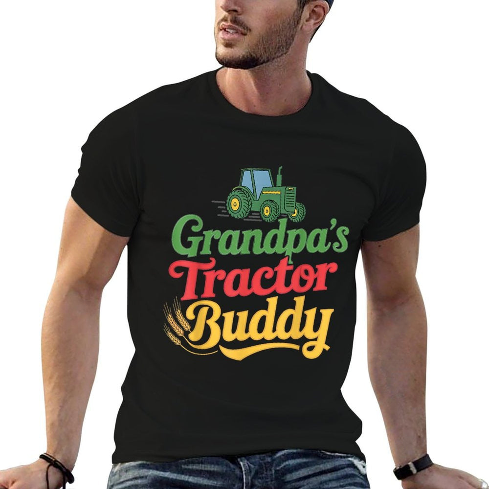 Grandpas Tractor Buddy Farmer Agriculture Farm Tractor  Quick-drying T-Shirt