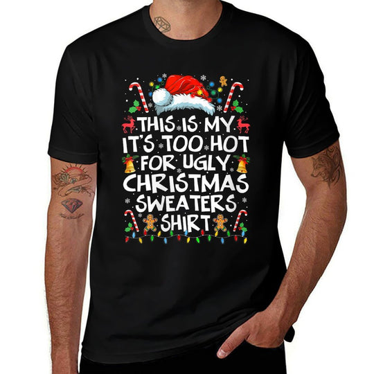Womens Funny This Is My Its Too Hot For Ugly Christmas Sweaters  Polyester Blend T-Shirt