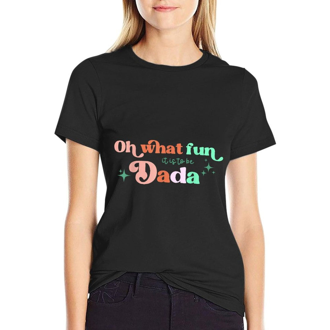 Oh What Fun It Is To Be Dada Christmas Family Matching Xmas  Easy-care T-Shirt