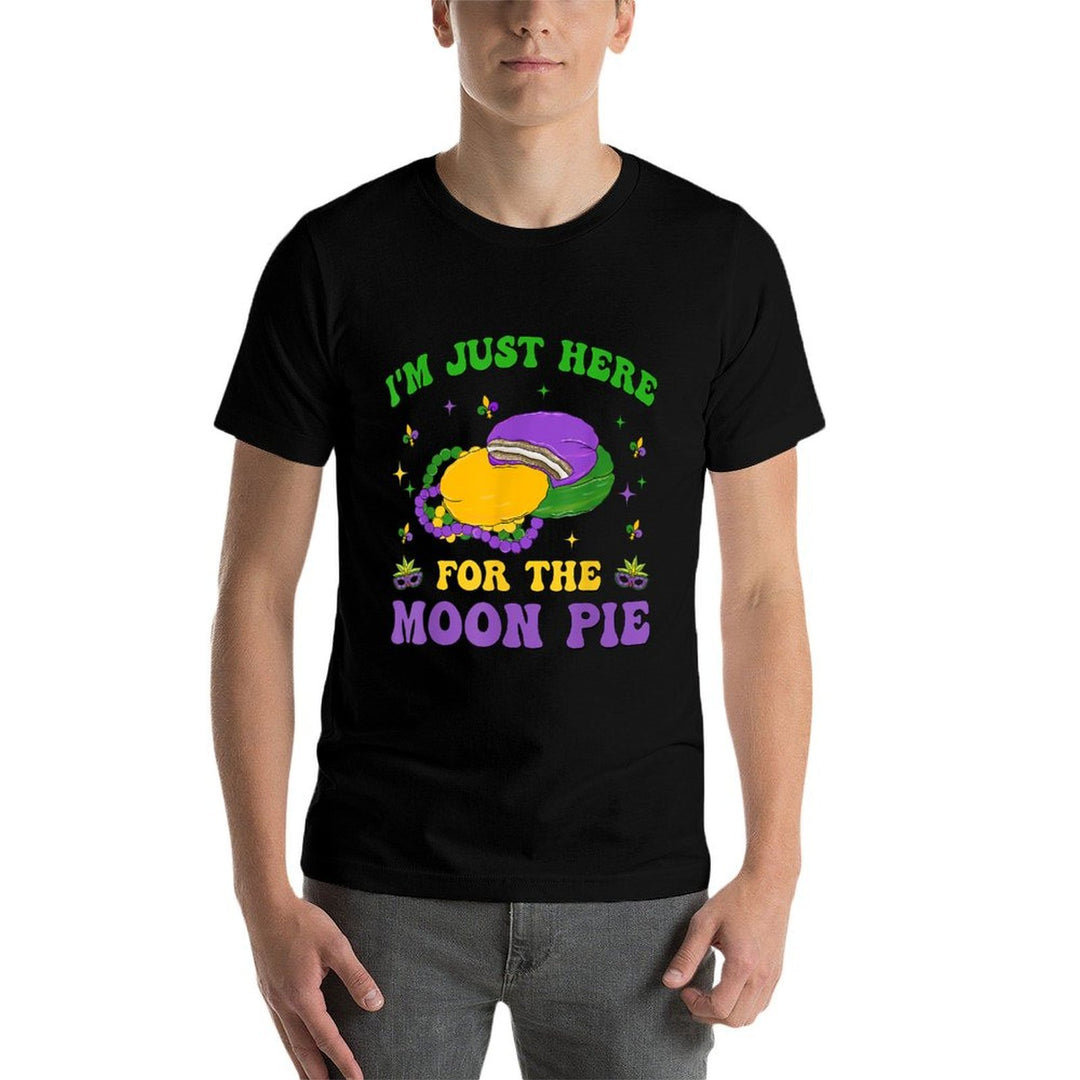 Im Just Here For The Moon Groovy Pie Mardi Gras Festival  Tagless Design T-Shirt